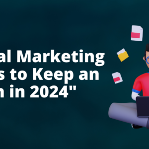 Digital Marketing Trends 2024